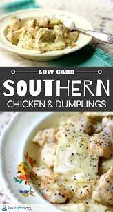 Southern Chicken And Dumplings Low Carb Goodness Lowcarb Ology Recipe Chicken And Dumplings Paleo Recipes Dinner Thanksgiving Recipes