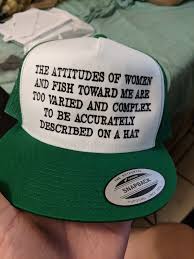 Black funny fishing hat embroidered women want me fish fear me baseball cap adjustable pure cotton. The Response Women Want Me Fish Fear Me Hat Parodies Know Your Meme