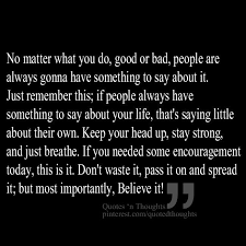 Pin By Wendy C Williams On On My Mind Head Up Quotes Quotes And Notes Life Quotes