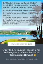 Welcome to hawaiigaga.com's hawaii trivia challenge. 8 Hawaii Trivia List Of Did You Know Cool Facts Ideas Hawaii Big Island Trivia