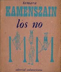 La poesía trabaja más con el objeto ausente que con la presencia. Los No By Tamara Kamenszain Federico Burki