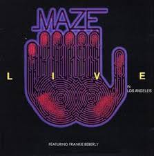 Maze Featuring Frankie Beverly Live In Los Angeles Frankie Beverly Frankie Beverly