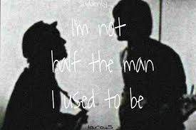 Half the man i used to be. Historia I M Not Half The Man I Used To Be Mclennon Historia Escrita Por Stark Mclennon Spirit Fanfics E Historias