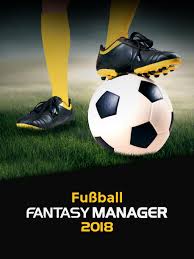 Dirige el equipo de tu vida y gana a . Fussball Fantasy Manager 2018 For Android Apk Download