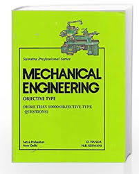 In this article, put together by the world scholarship forum, we'll list the best books for mechanical engineering degree. Pdf Mechanical Engineering Objective Type 10000 Objective Questions By D Handa H B Keswani Book Free Download Easyengineering