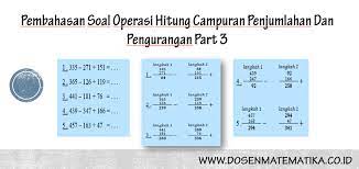 Remedial siswa yang belum memahami konsep hitung campuran dapat dibimbing oleh guru. Pembahasan Soal Operasi Hitung Campuran Penjumlahan Dan Pengurangan Part 3