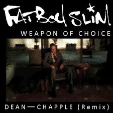Reviewed in the united states on september 26, 2016. Stream Fatboy Slim Weapon Of Choice Dean Chapple Bootleg Free Download By Dean Chapple Listen Online For Free On Soundcloud