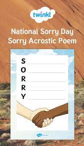 This Activity Sheet Is A Great Way To Reflect On National Sorry Day By Completing An Acrostic Poem National Sorry Day Acrostic Poem Acrostic
