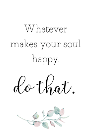 15 Cute Happy Quotes About Life Plus Free Printable Happy Quotes List The following 101 happiness quotes will remind you to stay positive: