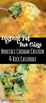 Instant Pot Duo Crisp Broccoli Cheddar Chicken And Rice Casserole Broccoli Cheddar Chicken Instant Pot Recipes Chicken Recipes