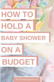 Hosting A Baby Shower On A Budget The Money Saving Mum Budget Baby Shower Baby On A Budget Baby Shower