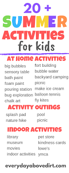 Summer Activities For Kids Every Day Above Dirt Is A Good Day Summer Activities For Kids Outdoor Summer Activities Summer Activities