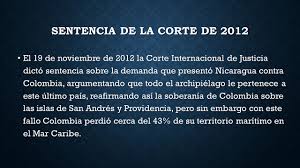 Nicaragua presenta ante la corte internacional de justicia (cij), con sede en la haya, una colombia lleva a la cij sus objeciones. Controversia Entre Colombia Y Nicaragua Ppt Descargar