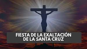 Así, hecho uno de ellos, se humilló a sí mismo y por obediencia aceptó incluso la muerte, y una muerte de cruz. Fiesta De La Exaltacion De La Santa Cruz 14 De Septiembre La Historia