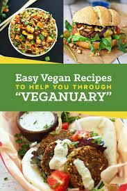 28 Easy Vegan Recipes To Help You Through Veganuary Vegan Recipes Easy Vegan Recipes Easy Healthy Recipes
