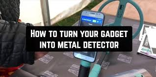 Wondering how to track a cell phone location without them knowing? How To Turn Your Gadget Into Metal Detector 5 Best Apps Free Apps For Android And Ios