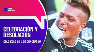 Match colo colo vs universidad concepcion results and live score on footlive.com. Hasta Las Lagrimas Asi Fueron Los Minutos Finales Del Colo Colo Vs Universidad De Concepcion Youtube