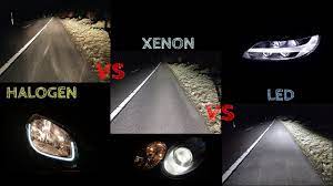 halogen vs xenon vs led youtube