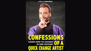 Confessions of a Quick-Change Artist by Luca Lombardo (DRM Protected Ebook  Download)