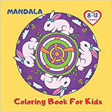 Let them enhance their artful side and print these amazing printable coloring designs for your babies! Mandala Coloring Book For Kids 8 12 Years Fun Coloring Book For Children Advanced Coloring Pages For Teenagers Tweens Older Kids Stress Relief Relaxation Children S Books W Sz Magic Books For Children 9798689690353