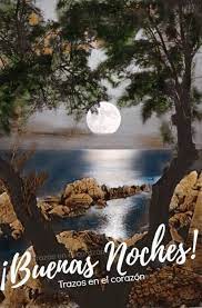 Buenas Noches Trazosenelcorazon Beautiful Nature Pictures Nature Scenes Nature Pictures