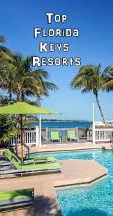 Key West Luxury Resort Vacations Florida Resorts Florida Keys Resorts Resort