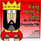 King Henry Died By Drinking Chocolate Milk Worksheets
