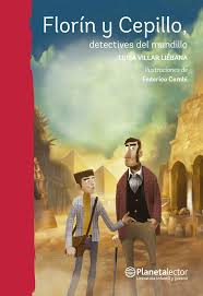Luisa villar liébana ha nacido en torredonjimeno (jaén). Florin Y Cepillo Detectives Del Mundillo Luisa Villar Liebana Rincon Del Libro