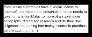 How to say due diligence in malay. Does Malay Electronics Have A Social License To Chegg Com