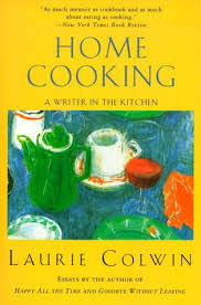 Grab your copy for free for a limited time! Download Home Cooking A Writer In The Kitchen Pdf Laurie Colwin Renvekaje