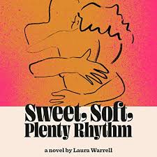 Sweet, Soft, Plenty Rhythm Audiobook