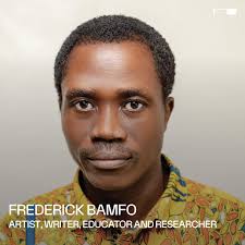 Frederick Bamfo, a PhD candidate at Kwame Nkrumah University of Science and  Technology, is a contemporary artist, writer, educator, and researcher  working between Kumasi and Cape Coast, Ghana. His multidisciplinary  practice aims