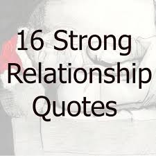 So much nostalgia, longing, and tenderness can be telegraphed in just a few words. 16 Strong Relationship Quotes Love Saying Word Quote Famous Quotes