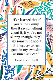 We've all been there before. 26 Body Positive Quotes Positive Body Image Quotes
