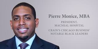 Congratulations to the President of MacNeal Hospital, Pierre Monice, MBA,  who was recognized as one of Crain's Chicago Business' Notable Black  Leaders! Pierre's unwavering commitment to patient care and creating a  welcoming