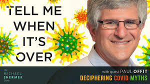 mRNA Vaccines, Mask Mandates, and the COVID-19 Response (Paul Offit)