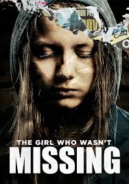 The Girl Who Wasn't Missing (2011)