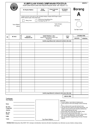 (klik borang di bawah) 1. Kwsp 6 Contribution Form A