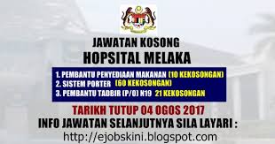 Jawatan kosong terbaru dan terkini. Jawatan Kosong On Twitter Jawatankosong Sila Rt Jawatan Kosong Terkini Di Hospital Melaka 04 Ogos 2017 Https T Co Gtt5axpzkz