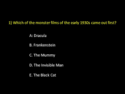 The creature frankenstein produces is the result of his singleminded scientific ambition. Universal Monster Trivia Quiz Ppt Download