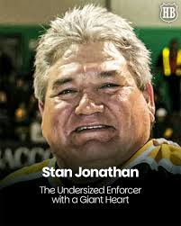 Stan Jonathan wasn't the biggest guy