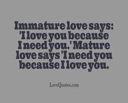 Maturity is not measured by age it's an attitude built by experience. when two people really love each other, they always find a way to make it work. Immature Love Love Quotes