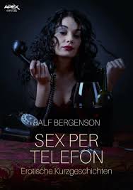 SEX PER TELEFON von Ralf Bergenson (E-Book, EPUB)