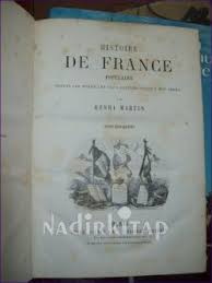 L'histoire de france d'henri martin est un beau monument, même si elle n'atteint pas le niveau de la monumentale histoire de france de michelet. Histoire De France Populaire 4 Ve 5 Cilt Henri Martin Nadir Kitap