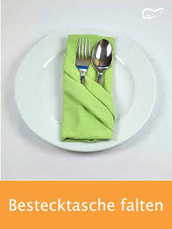 Mithilfe Dieser Bildanleitung Gelingt Es Schnell Und Einfach Eine Dekorative Bes Servietten Falten Bestecktasche Bestecktasche Falten Servietten Falten Besteck