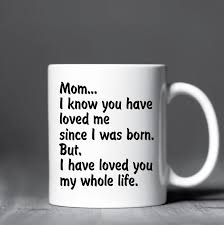 Best Birthday Gifts For Your Mom I Have Loved You My Whole Life Birthday Cards For Mom Christmas Presents For Moms Mom Birthday Gift