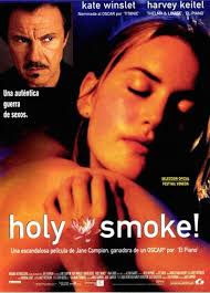 Holy smoke (1999, usa/australia),directed & written by jane campionstarring: Holy Smoke Film Trailer Kritik