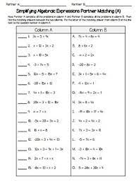 And algebraic expressions, equations and inequalities. Simplifying Algebraic Expressions Partner Matching Activity Differentiated