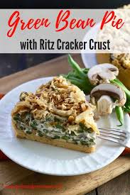 Green Bean Pie With Ritz Cracker Crust Gritsandpinecones Com Recipe Bean Pie Recipes Ritz Crackers