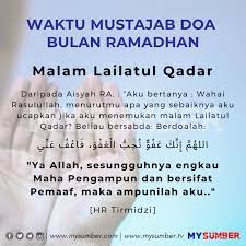Syahadah, istighfar, minta syurga, jauhi neraka pengampunan dosa allahumma innaka afu'un karimun tuhibbul afwa fa' fu'anna. Jangan Terlepas 7 Waktu Mustajab Berdoa Ketika Bulan Ramadhan Ini
